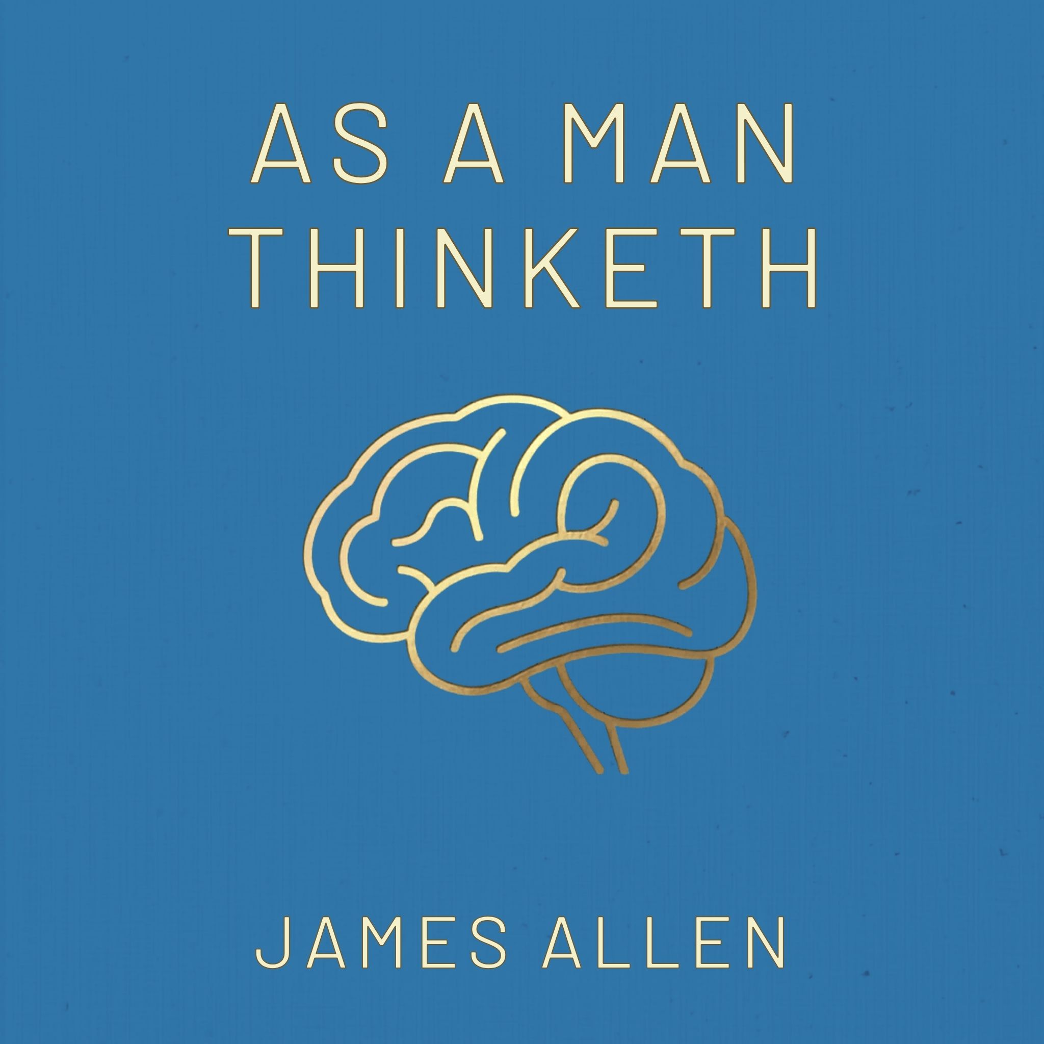 As a Man Thinketh 